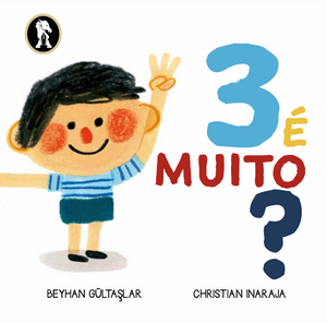 capa do livro "3 é muito?" de
Beyhan Gultaslar, um livro sobre números e contagem