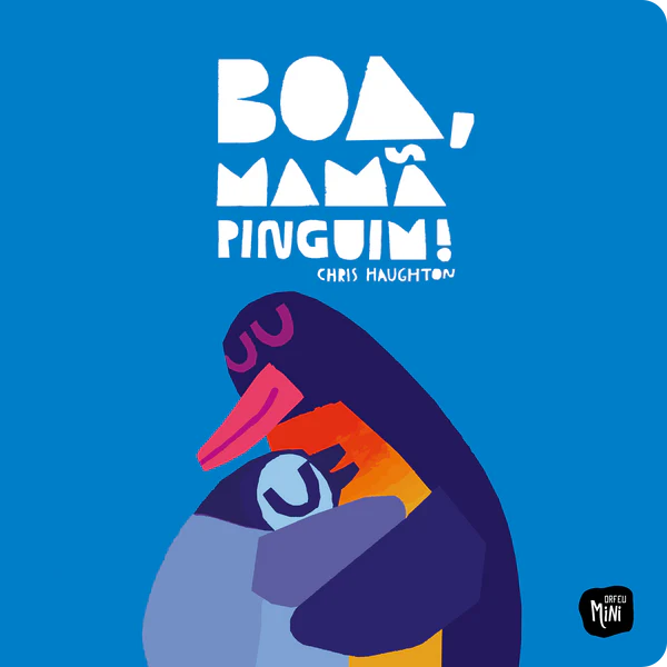 capa do livro infantil sobre amor e força feminina "Boa, Mamã Pinguim!"