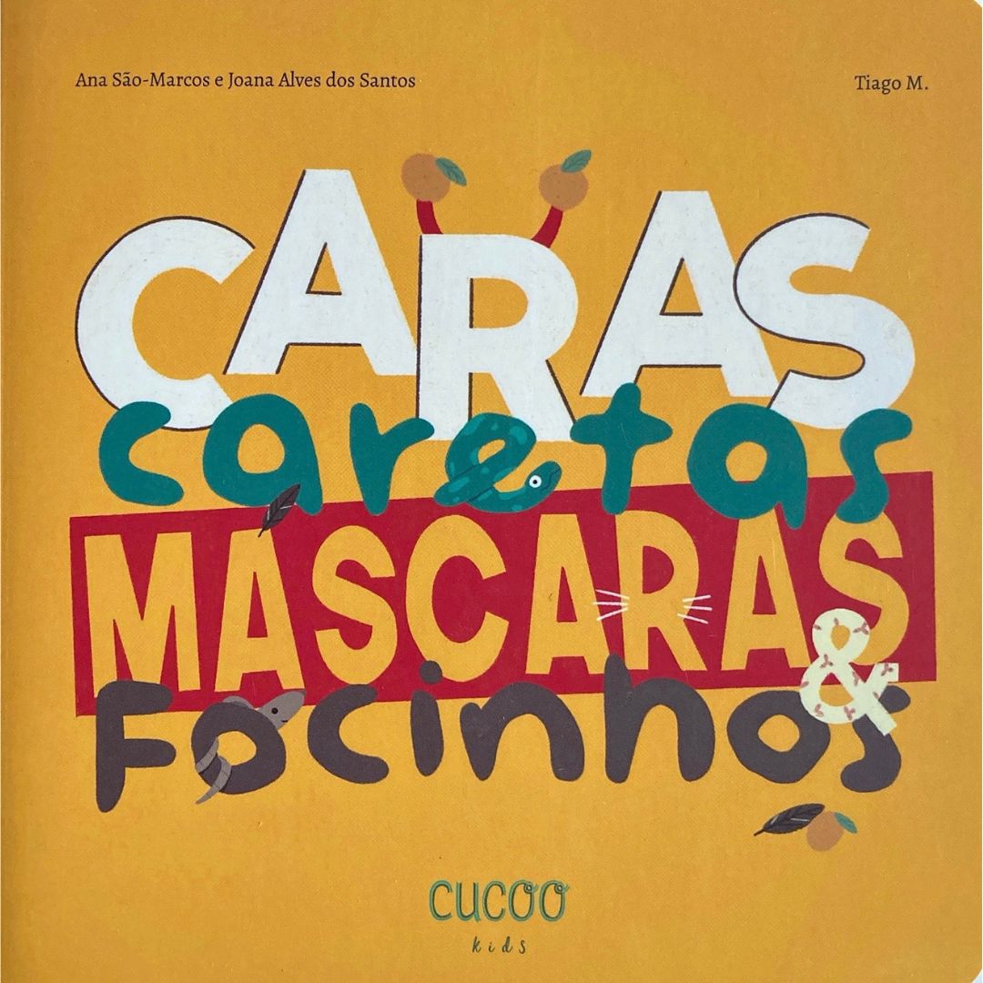 Livro infantil  "Caras, Caretas, Máscaras e Focinhos"
