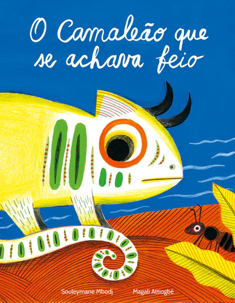 capa do livro infantil sobre autoestima e aceitação "O Camaleão que se achava feio"