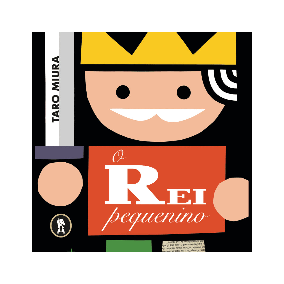 "O Rei Pequenino" - capa do livro infantil sobre coragem e imaginação