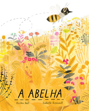 capa do livro infantil sobre a importância das abelhas "A abelha"