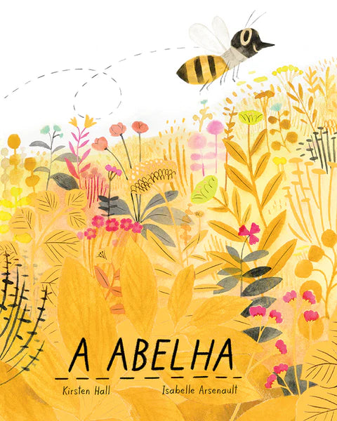 capa do livro infantil sobre a importância das abelhas "A abelha"