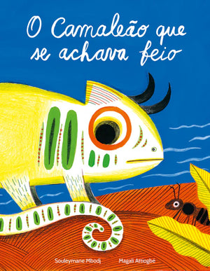 capa do livro infantil sobre autoestima e aceitação "O Camaleão que se achava feio" 