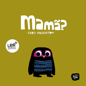 capa do Livro infantil sobre família e entreajuda "Mamã?"