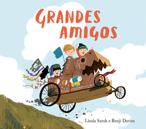 Capa do livro sobre Amizade e Mudança "Grandes amigos"